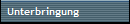 Unterbringung